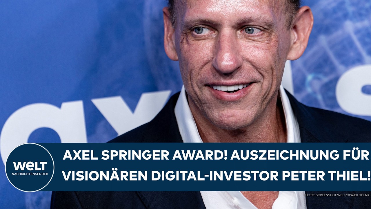 AXEL SPRINGER AWARD 2026: Auszeichnung für visionären Digital-Investor Peter <i>Thiel</i>!