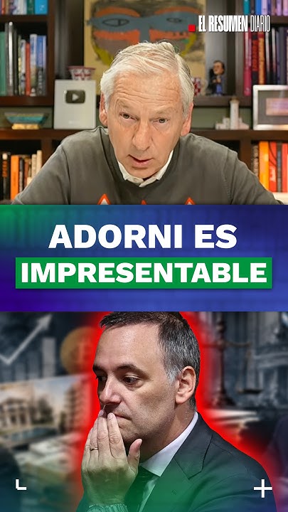 <i>ADORNI</i> ES IMPRESENTABLE 🤡💰